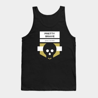 PRETTY BRAVE (Dark) Tank Top